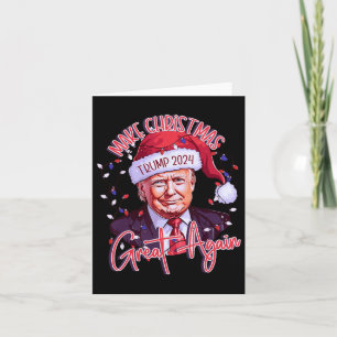 Make Christmas Great Again Funny Santa Trump 2024 Card