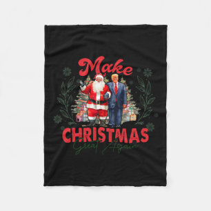 Make Christmas Great Again Funny Santa Trump 2024 Fleece Blanket
