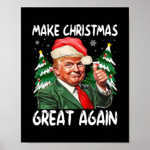 Make Christmas Great Again Funny Santa Trump 2025  Poster