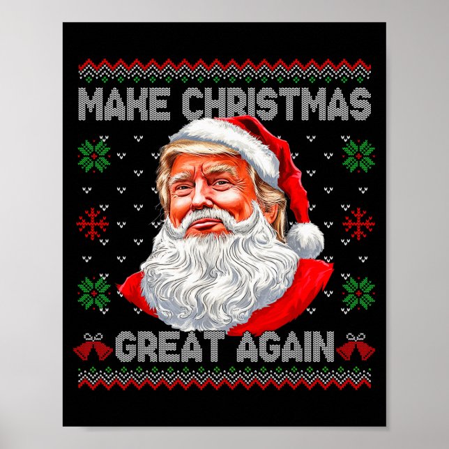 Make Christmas Great Again Funny Santa Trump Ugly  Poster (Front)