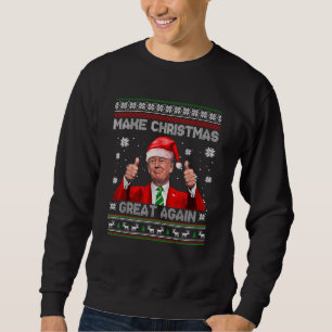 Make Christmas Great Again Funny Santa Trump Xmas Sweatshirt