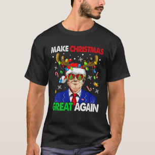 Make Christmas Great Again Funny Trump Ugly Christ T-Shirt