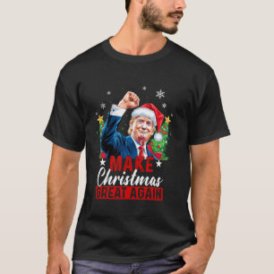 Make Christmas Great Again Funny Trump Ugly Christ T-Shirt