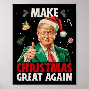 Make Christmas Great Again Funny Trump Xmas Snow P Poster
