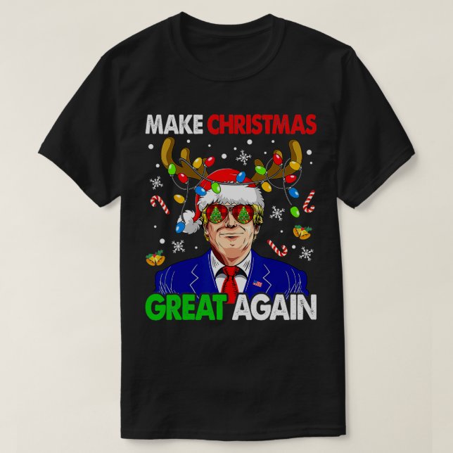 Make Christmas Great Again Funny Ugly Christmas Me T-Shirt (Design Front)