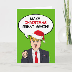 Make Christmas Great Again - Let's Celebrate Bigly Holiday Card