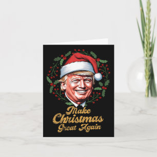 Make Christmas Great Again Santa Funny Trump Xmas Card