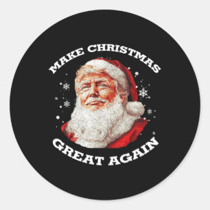 Make Christmas Great Again Santa Funny Trump Xmas  Classic Round Sticker