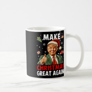 Make Christmas Great Again Santa Funny Trump Xmas Coffee Mug