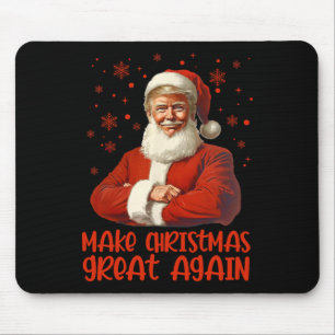 Make Christmas Great Again Santa Funny Trump Xmas Mouse Mat