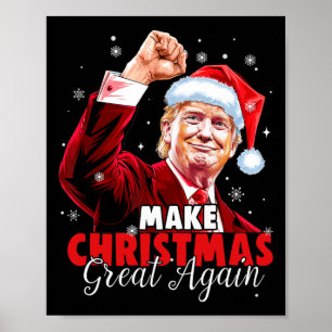 Make Christmas Great Again Santa Funny Trump Xmas  Poster