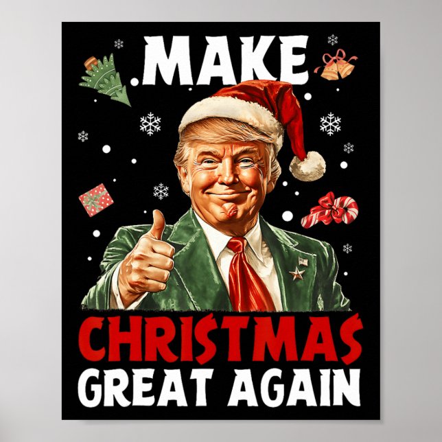 Make Christmas Great Again Santa Funny Trump Xmas  Poster (Front)