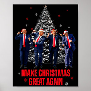 Make Christmas Great Again Santa Trump Dance Chris Poster