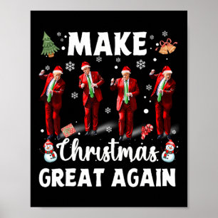 Make Christmas Great Again Santa Trump Dance  Poster