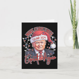 Make Christmas Great Again Shirt Trump 2024 For Me Card