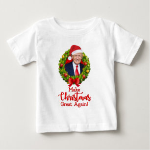 Make Christmas Great Again Trump MAGA funny gift Baby T-Shirt