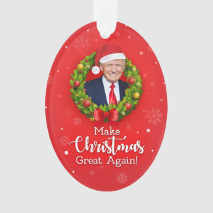 Make Christmas Great Again Trump MAGA funny gift Ornament