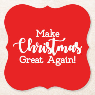 Make Christmas Great Again Trump MAGA funny gift Paper Coaster