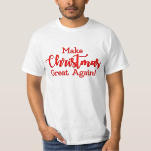 Make Christmas Great Again Trump MAGA funny gift T-Shirt