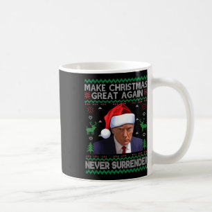 Make Christmas Great Again Trump Mug Shot Never Su