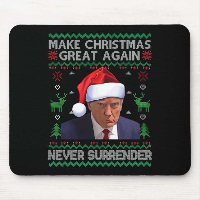 Make Christmas Great Again Trump Mug Shot Never Su Mouse Mat (Front)