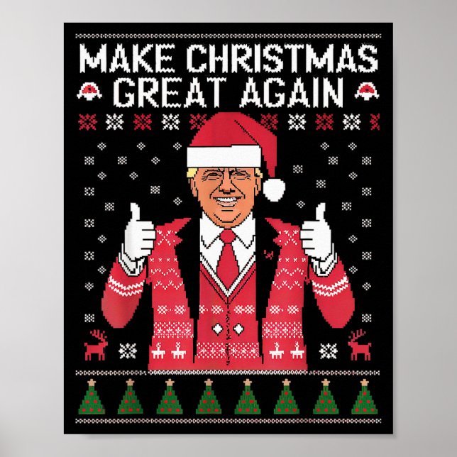 Make Christmas Great Again Trump Pajamas Ugly  Poster (Front)