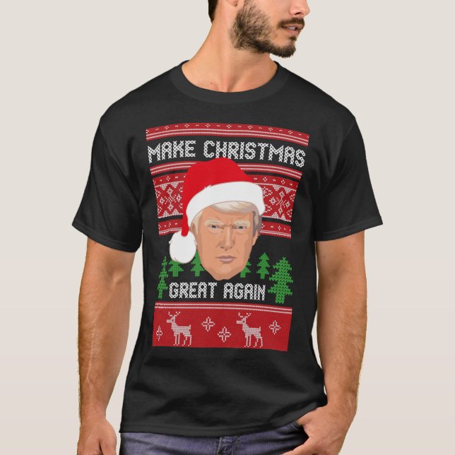 Make Christmas Great Again, Trump, Pro Trump, Xmas T-Shirt (Front)