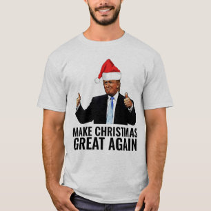 MAKE CHRISTMAS GREAT AGAIN TRUMP T-SHIRTS