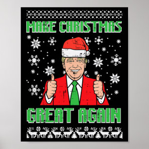 Make Christmas Great Again Trump Ugly Xmas Men Wom Poster