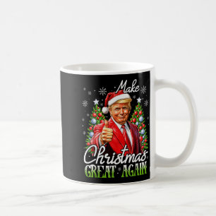 Make Christmas Great Again Xmas Funny Santa Trump Coffee Mug