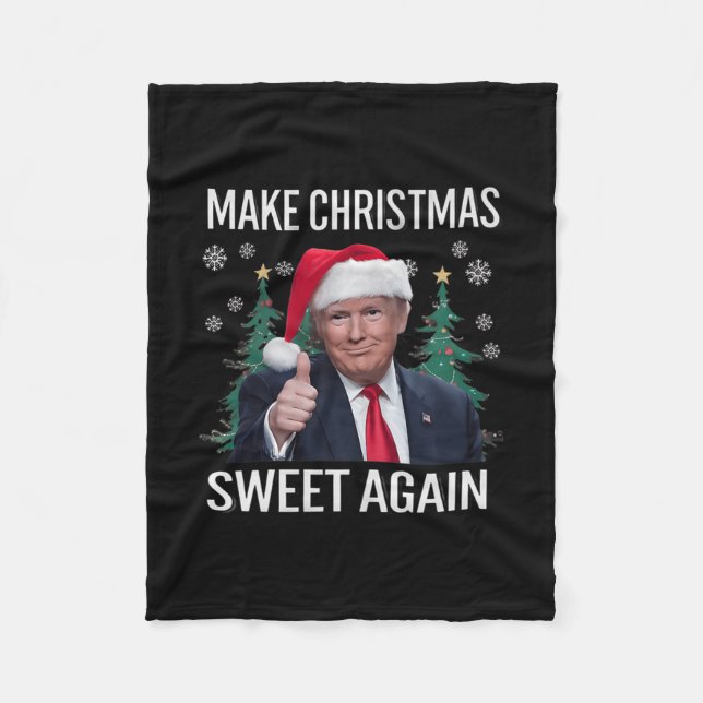 Make Christmas Sweet Again Trump Christmas Gifts M Fleece Blanket (Front)