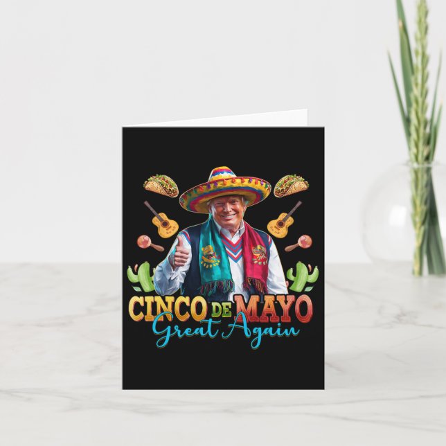 Make Cinco De Mayo Great Again Funny Trump Fiesta  Card (Front)
