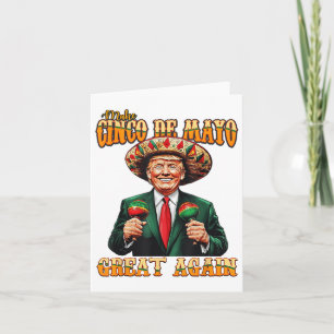 Make Cinco De Mayo Great Again Funny Trump Fiesta  Card