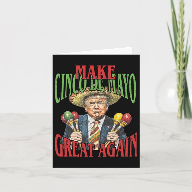 Make Cinco De Mayo Great Again Funny Trump Mexican Card (Front)