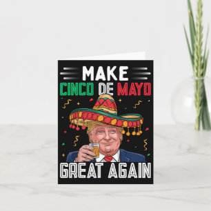 Make Cinco De Mayo Great Again Shirt Donald Trump Card