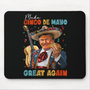 Make Cinco De Mayo Great Again Trump Guitar Tacos Mouse Mat