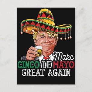 Make Cinco de Mayo Great Again-Women Trump Sombrer Holiday Postcard