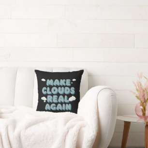 Make Clouds Real Again Funny Weather Meme Retro  Cushion