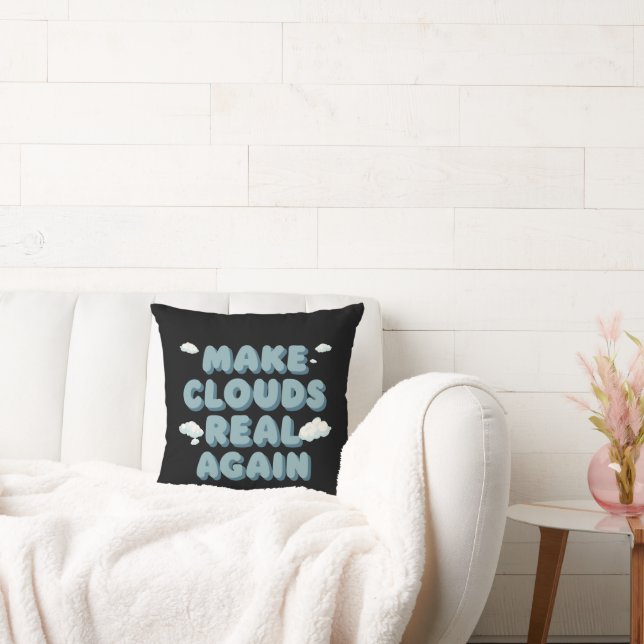 Make Clouds Real Again Funny Weather Meme Retro  Cushion (Couch)