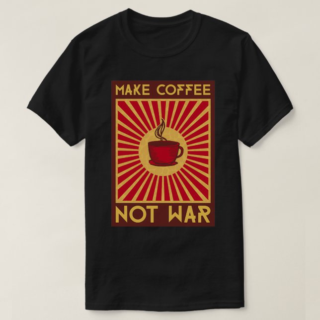 Make coffee not war Essential  T-Shirt (Design Front)