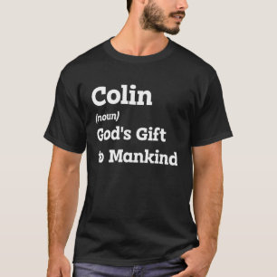 Make Colin Smile With This Funny Name Definition T-Shirt