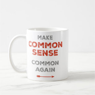 Make Common Sense Common Again Coffee Mug