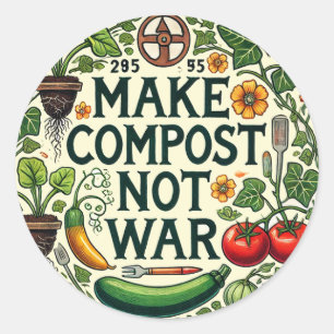 Make Compost Not War Classic Round Sticker