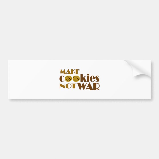Make Cookies Not War Bumper Sticker (Front)