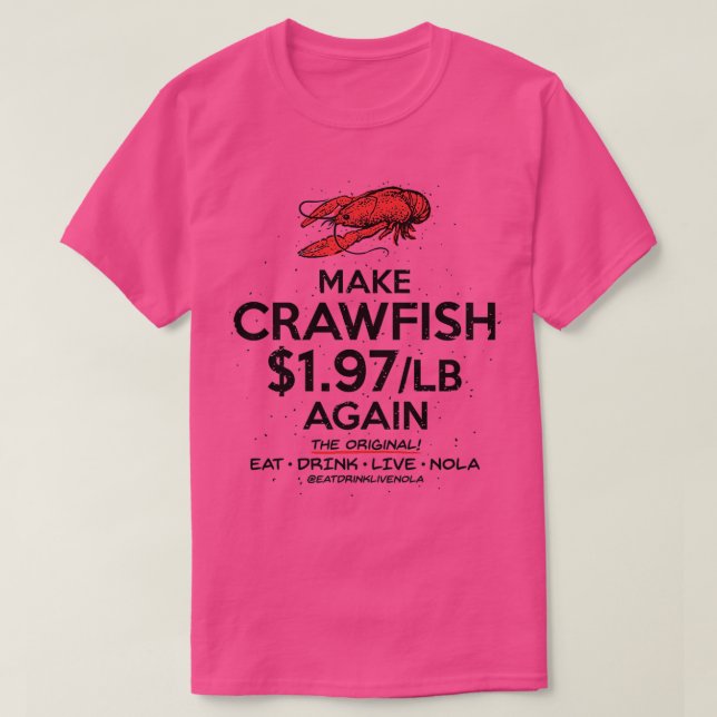 MAKE CRAWFISH 197lb AGAIN on White T-Shirt (Design Front)