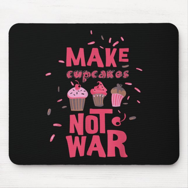Make Cupcake Not War  Mouse Mat (Front)