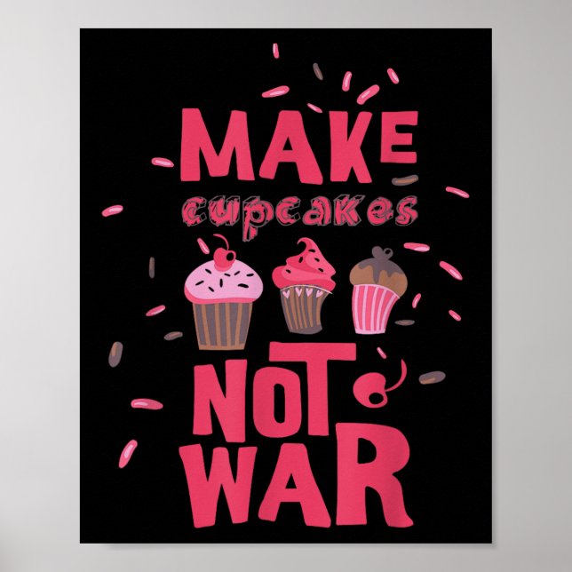 Make Cupcake Not War  Poster (Front)