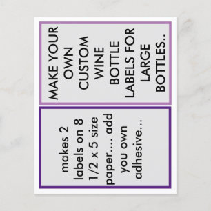 MAKE CUSTOM  PAPER WINE BOTTLE LABELS FOR LARGE