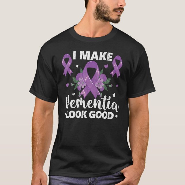 Make Dementia Look Good Alzheimer's Awareness Purp T-Shirt (Front)