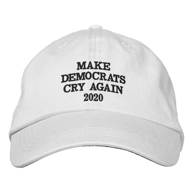 MAKE DEMOCRATS CRY AGAIN 2020 HAT WHITE (Front)